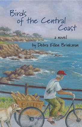  Birds of the Central Coast A Novel by Debra Brinkman